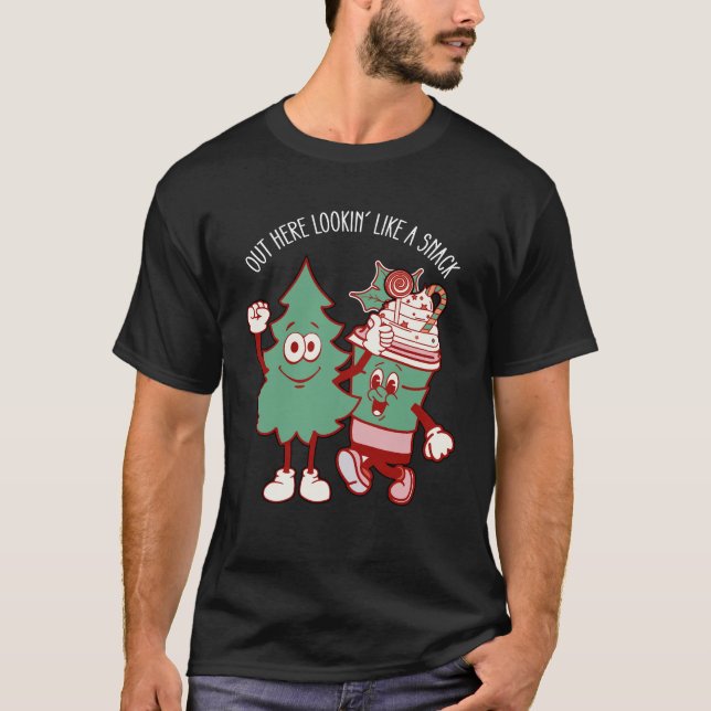 Out Here Lookin Like A Snack Christmas Tree Cake T-Shirt (Front)