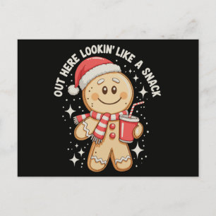 Out Here Lookin Like A Snack Gingerbread Christmas Holiday Postcard