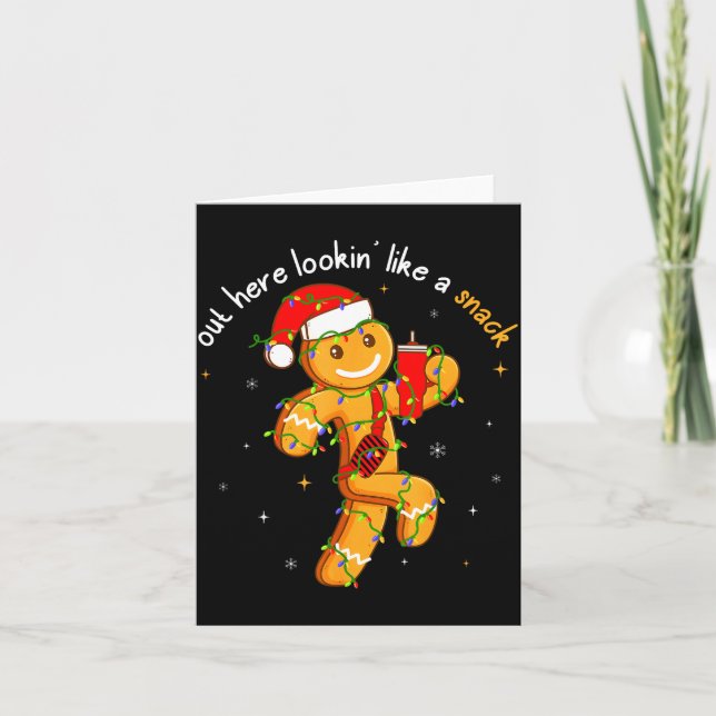 Out Here Looking Like A Snack Funny Boujee Xmas Gi Card (Front)