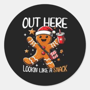 Out Here Looking Like A Snack Funny Boujee Xmas Gi Classic Round Sticker