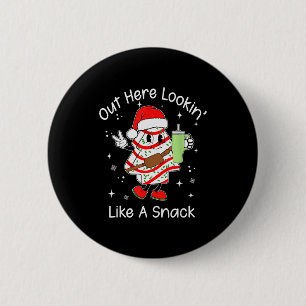Out Here Looking Like A Snack, Funny Christmas Cak 6 Cm Round Badge