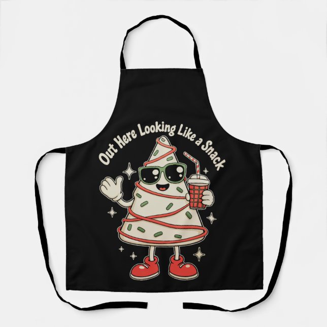 Out Here Looking Like A Snack Xmas Tree Cake Apron (Front)