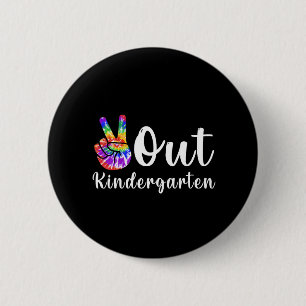 Out Kindergarten Last Day Of School Graduation  6 Cm Round Badge
