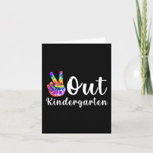 Out Kindergarten Last Day Of School Graduation  Card