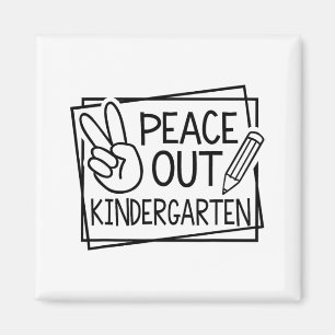 Out Kindergarten Last Day Of School Summer Break  Magnet