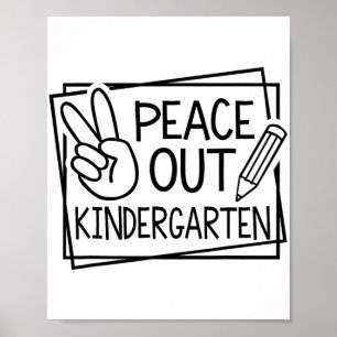 Out Kindergarten Last Day Of School Summer Break Poster