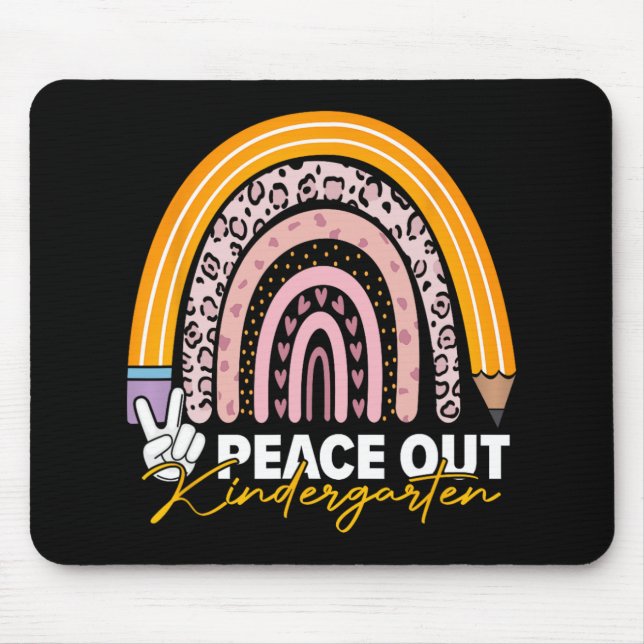 Out Kindergarten Last Day Of School Teacher Studen Mouse Pad (Front)