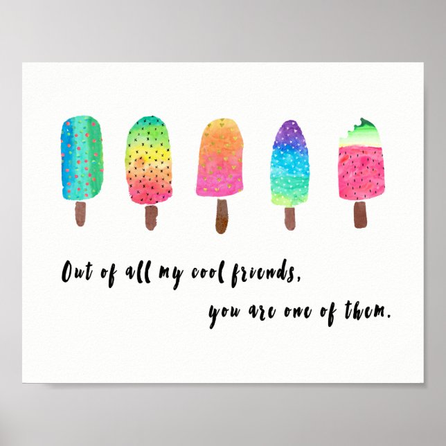 Out Of All Of My Cool Friends - white with black Poster (Front)