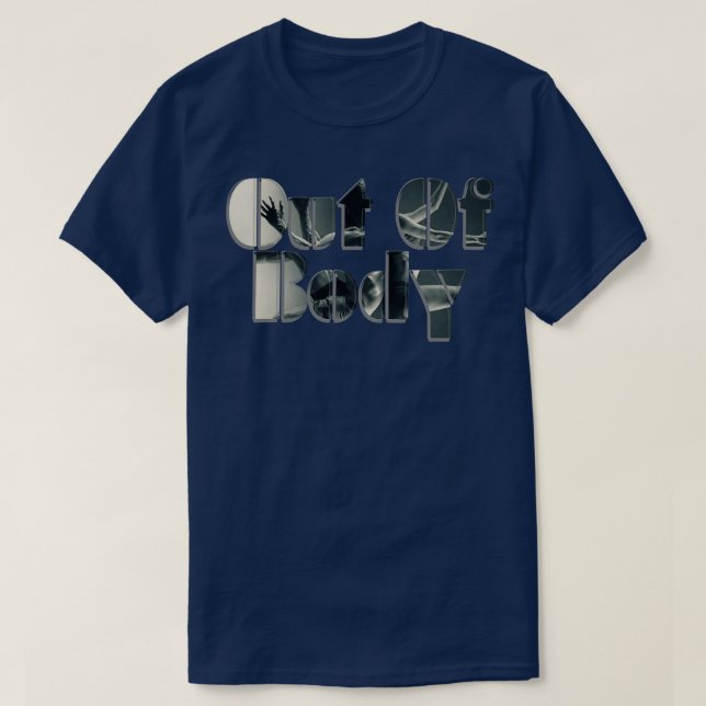 Out Of Body T-Shirt (Design Front)