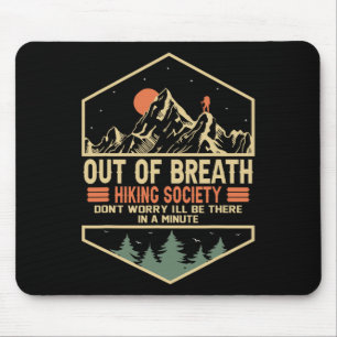 Out Of Breath Hiking Society 1 Mouse Pad