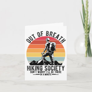 Out Of Breath Hiking Society Don't Worry Hiking So Card