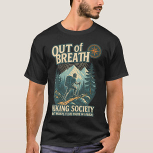 Out Of Breath Hiking Society Funny For Nature Love T-Shirt