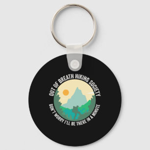 Out Of Breath Hiking Society Funny Hiker Trekking  Key Ring