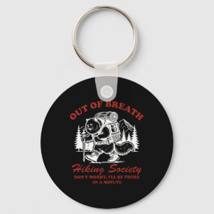 Out Of Breath Hiking Society Funny Mountain Climbi Key Ring