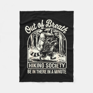 Out of breath hiking society funny racoon hiker fleece blanket