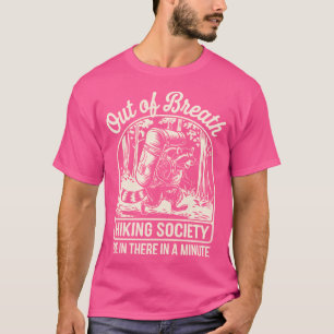 Out Of Breath Hiking Society Funny Racoon Hiker T-Shirt