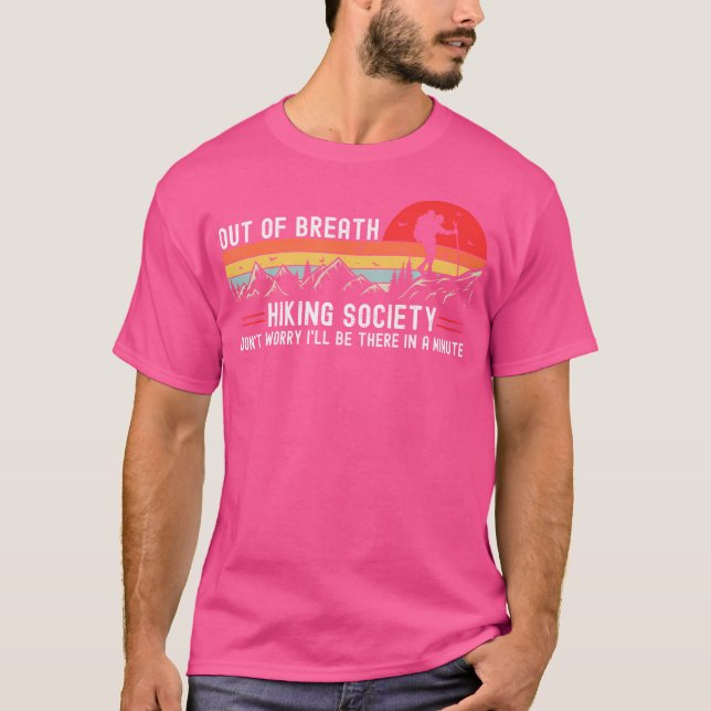 Out Of Breath Hiking Society Hiker Nature Lover T-Shirt (Front)