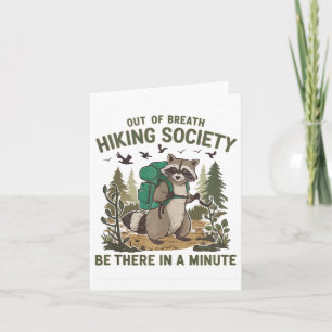 Out Of Breath Hiking Society Racoon Funny Hiking Card