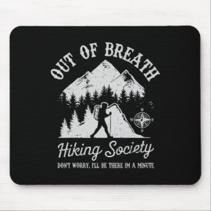 Out Of Breath Hiking Society Retro Nature Love Mouse Pad