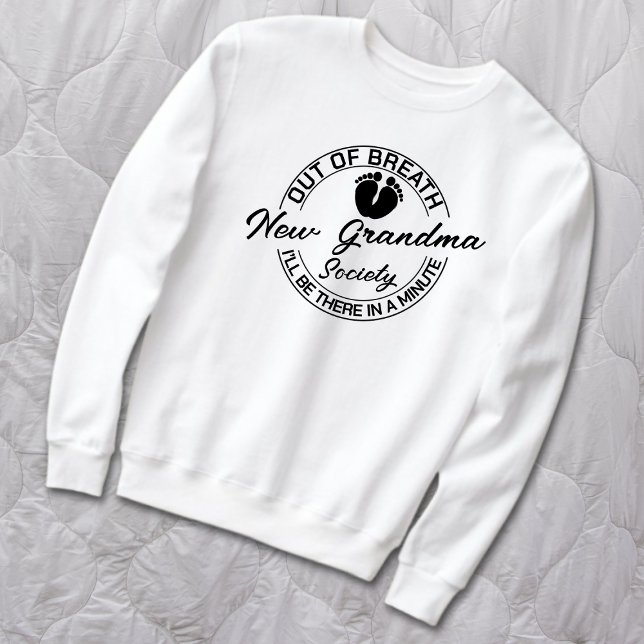 Out Of Breath New Grandma Society Sweatshirt (Creator Uploaded)