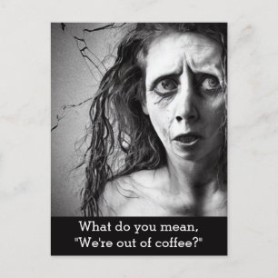 Out of Coffee  Postcard