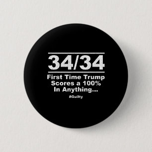 Out Of First Time Trump Scores 100% Ny Trial Guilt 6 Cm Round Badge