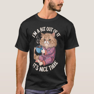 Out of It Cat with Coffee Pyjamas Quote T-Shirt