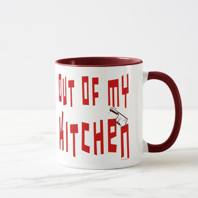 Out of My Kitchen Funny Saying Coffee Mug (Right)
