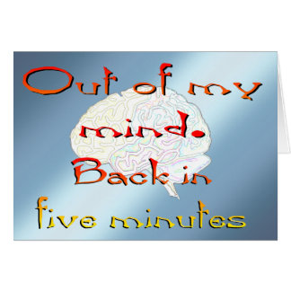 Out of My Mind, Back in five minutes