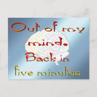 Out of My Mind, Back in five minutes Postcard