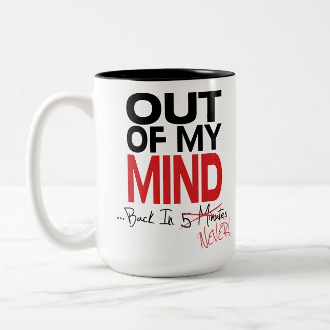 Out of My Mind - Back Never Mug (Left)