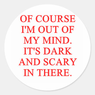 out of my mind classic round sticker