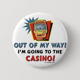 Out of My Way Casino 6 Cm Round Badge