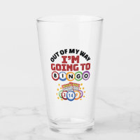 Out of My Way I'm Going to Bingo