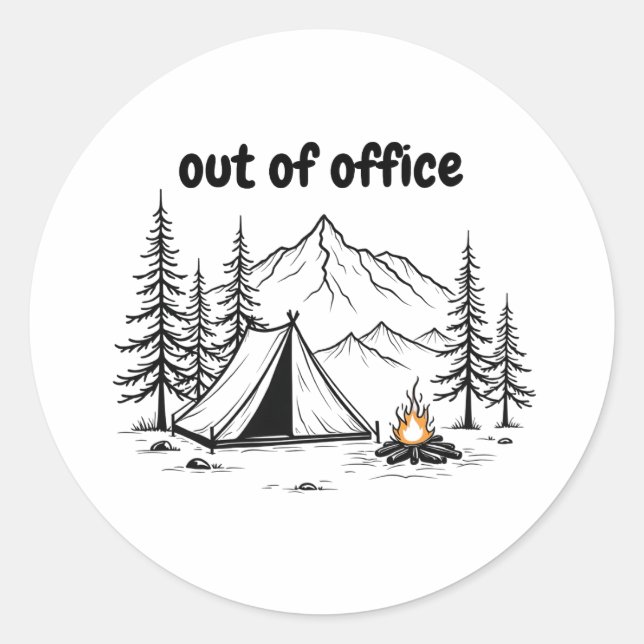 OUT OF OFFICE, CAMPING & HIKING OUTDOOR CLASSIC ROUND STICKER (Front)
