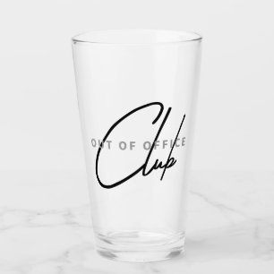 Out of Office Club Funny Glass for Parties & Weeke