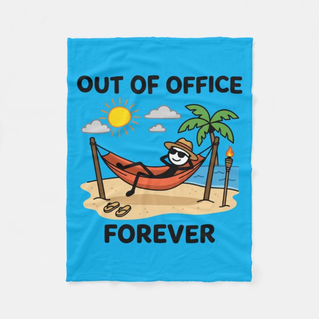 Out of Office Forever Funny Retirement Vacation Fleece Blanket (Front)