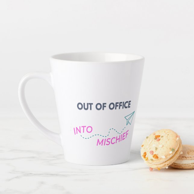 Out of Office. Into Mischief Latte Mug (In Situ)