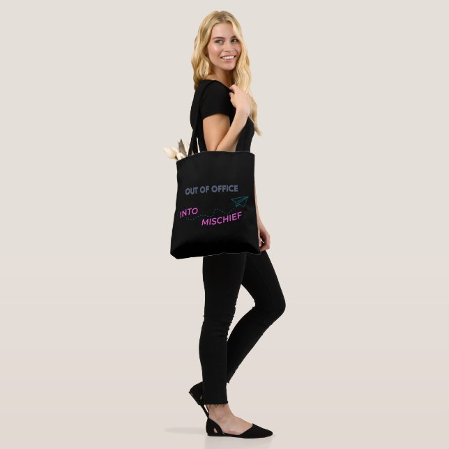 Out of Office. Into Mischief Tote Bag (On Model)