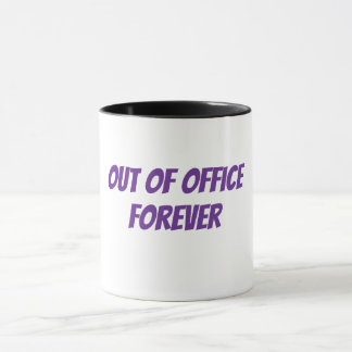 Out of office mug