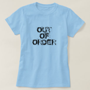 Out of Order Black Text T-Shirt