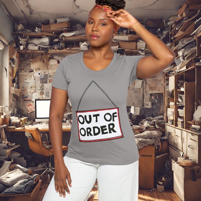 Out of order Chronic illness Sick T-Shirt (Creator Uploaded)