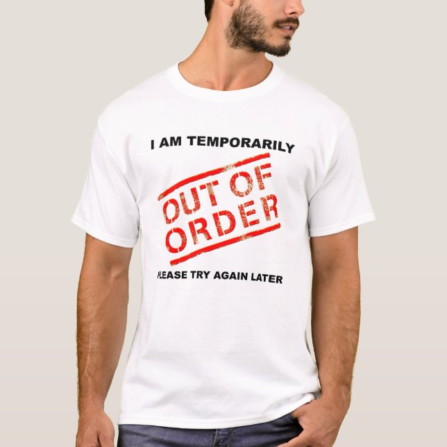 Out of Order Funny Tshirt (Front)