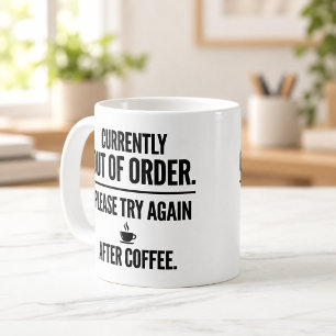 Out of Order Try Again After Coffee Funny Mug