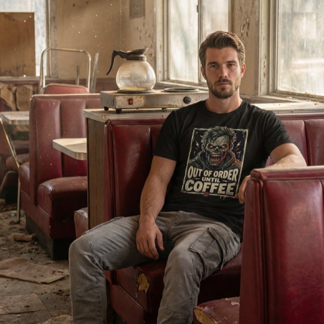 Out of Order Until Coffee Zombie Design T-Shirt (Creator Uploaded)