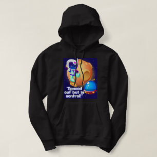 OUT OF SPACE QUOTE  HOODIE