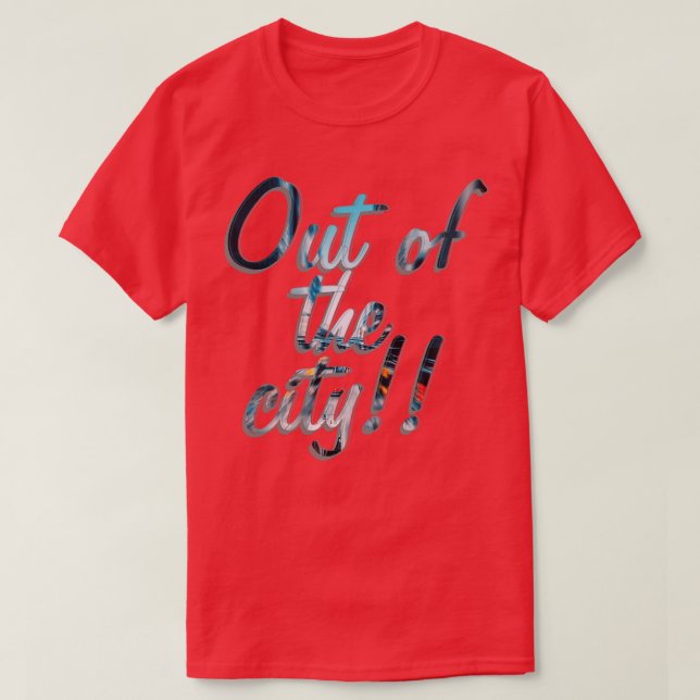 Out of the city T-Shirt (Design Front)