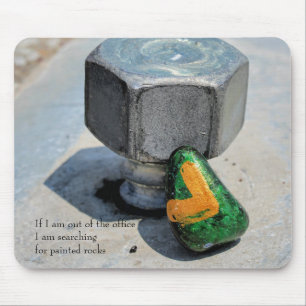 Out of the Office Searching for Painted Rocks Mouse Pad