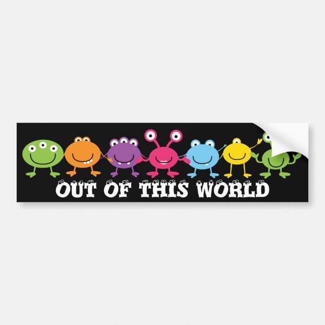 Out Of This World Bumper Stickers (Front)