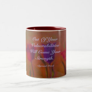 Out Of Your Vulnerabilities Will Com... Two-Tone Coffee Mug